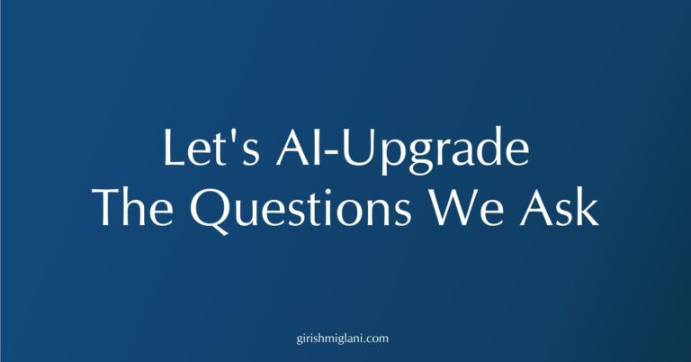 Let’s AI-Upgrade the Questions We Ask
